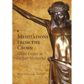 Meditations from the Cross: Good Friday at Luther Memorial