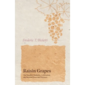 Raisin Grapes - The Seedless Varieties, Cultivation and Related Pests and Diseases