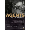 Agents of Liberations: Holocaust Memory in Contemporary Art and Documentary Film