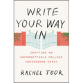 Write Your Way in: Crafting an Unforgettable College Admissions Essay
