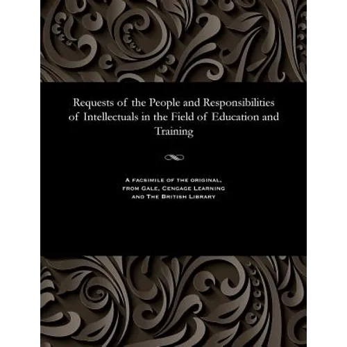 Requests of the People and Responsibilities of Intellectuals in the Field of Education and Training