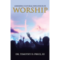 Assessing Cultural Influences in Worship