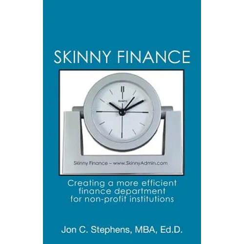 Skinny Finance: Creating a more efficient finance department for non-profit institutions