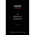 Chaos: A Study of Distance
