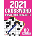2021 Crossword Puzzle Book For Adults: 80 Medium-Hard Crossword Puzzles Book For Adults As A Great Educational Gift For Holiday Enjoyment for Adult, S
