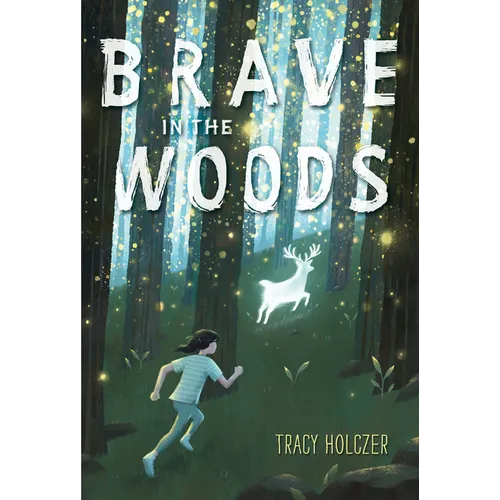 Brave in the Woods