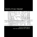Putin F*cks Trump: An Adult Coloring Book for True Patriots.
