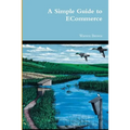 A Simple Guide to ECommerce