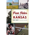 True Tales of Kansas