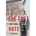 The Cost of the Vote: George Elmore and the Battle for the Ballot