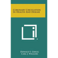 Coronary Circulation in Health and Disease