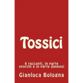 Tossici: 6 racconti, in parte sporchi e in parte dannosi