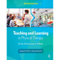 Teaching and Learning in Physical Therapy: From Classroom to Clinic