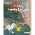 The Story of Morin Khuur