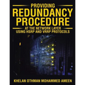 Providing Redundancy Procedure at the Network Layer Using HSRP and VRRP Protocols