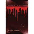 Ravena & The Resurrected: Yearning Fuels The Adventure