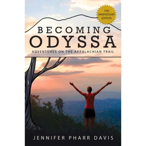 Becoming Odyssa: Adventures on the Appalachian Trail