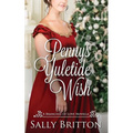 Penny's Yuletide Wish: A Regency Romance Novella