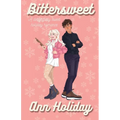 Bittersweet: A Holiday Baking Romance