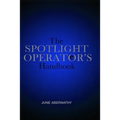 The Spotlight Operator's Handbook