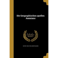 Die Geographischen quellen Ammians