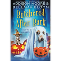 Butchered After Bark: Cozy Mystery