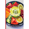 It's Time to Eat Fruit Salad