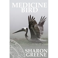 Medicine Bird