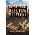 Mystery in the Bear Paw Mountains