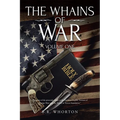 The Whains Of War: Volume One