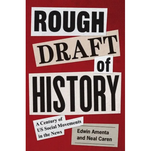 Rough Draft of History: A Century of Us Social Movements in the News