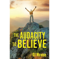The Audacity to Believe