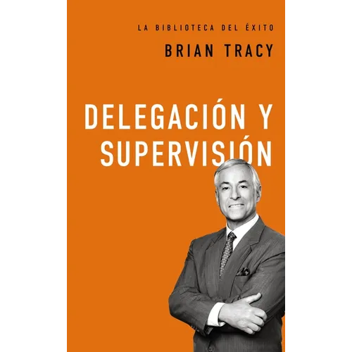 Delegación Y Supervisión