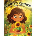 Sunny's Choice: A Tale of Growth