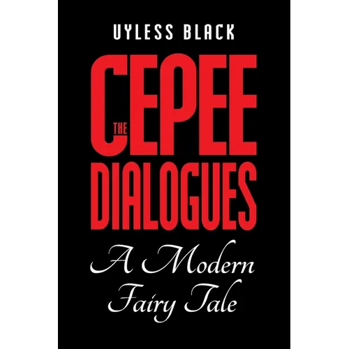 Cepee Dialogues: A Modern Fairy Tale