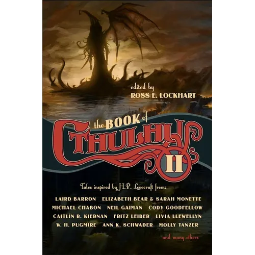 The Book of Cthulhu 2: More Tales Inspired by H. P. Lovecraft