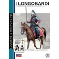 I Longobardi: The Lombards or Longobards II b.C-VIII cent. a.C.
