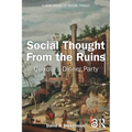 Social Thought From the Ruins: Quixote's Dinner Party