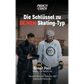 Dis Schlussel zu DEINEM Skating-Typ