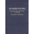 Outsider Features: American Independent Films of the 1980s