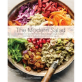 The Modern Salad: Innovative New American and International Recipes Inspired by Burma's Iconic Tea Leaf Salad