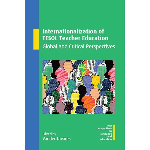 Internationalization of TESOL Teacher Education: Global and Critical Perspectives