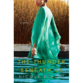 The Thunder Beneath Us