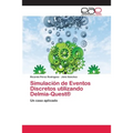 Simulación de Eventos Discretos utilizando Delmia-Quest(R)