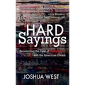 Hard Sayings: Reconciling the Cost of Discipleship and the American Dream