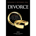 Divorce: The Answers you Need - Before, During & After
