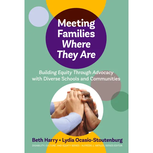 Meeting Families Where They Are: Building Equity Through Advocacy with Diverse Schools and Communities