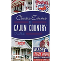 Classic Eateries of Cajun Country