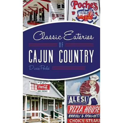 Classic Eateries of Cajun Country