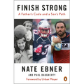 Finish Strong: A Father's Code and a Son's Path